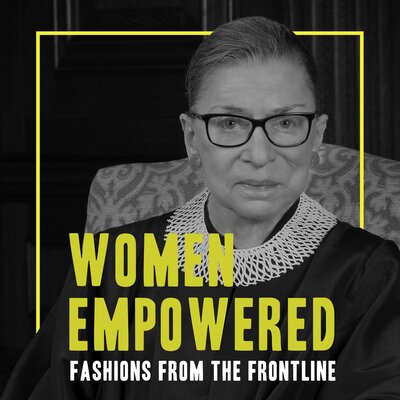 Women Empowered: Fashions from the Frontline